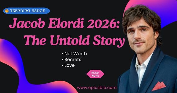 Jacob Elordi biography, age, height, net worth 2026